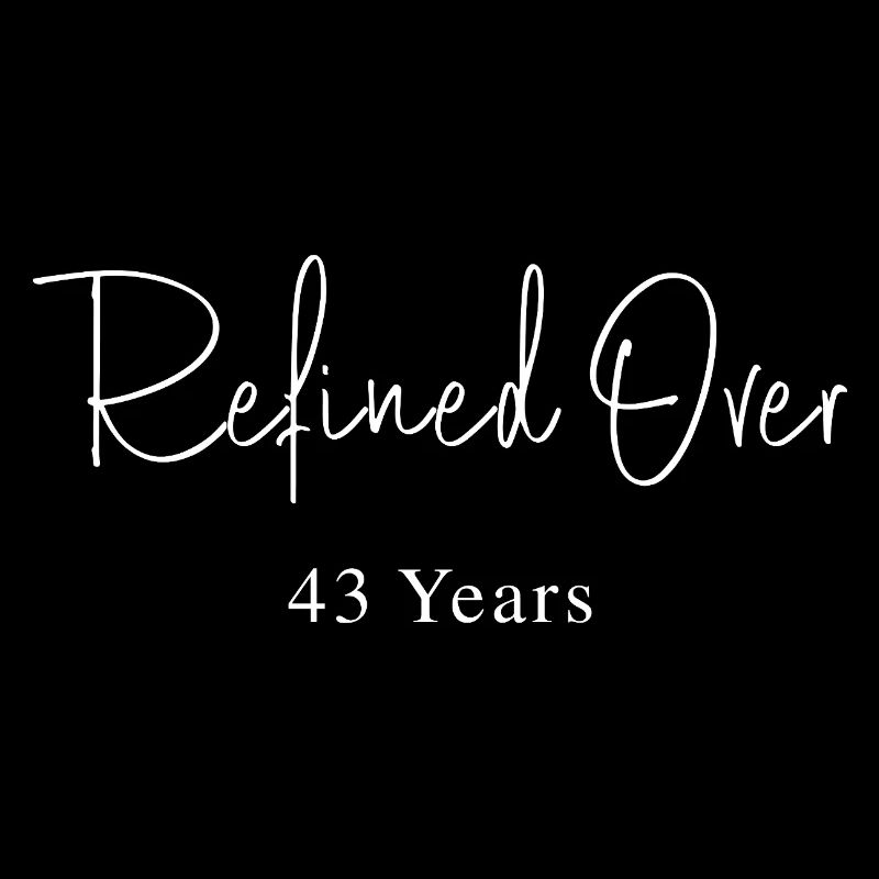 Refines in 43 Years Birthday Gift Idea