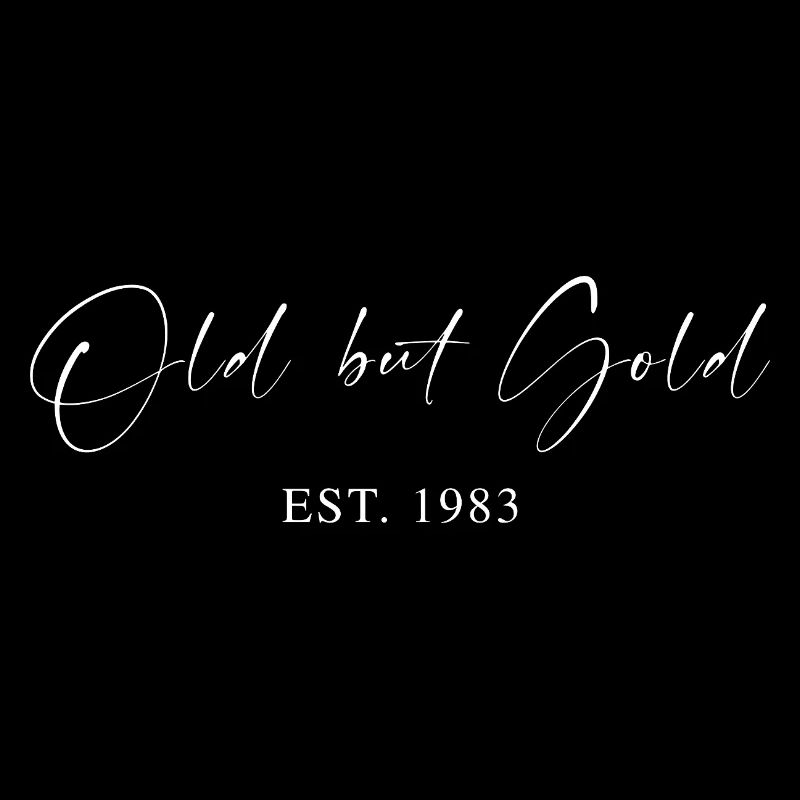 Old but Gold Est. 1983 Script Typografie Geschenk