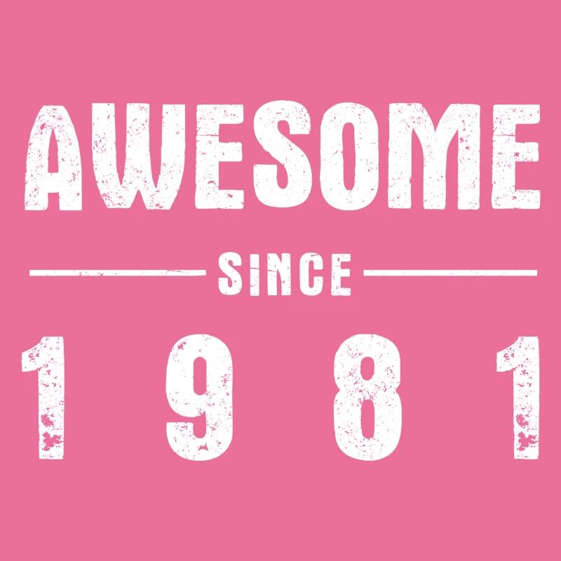 Awesome -since- 1981