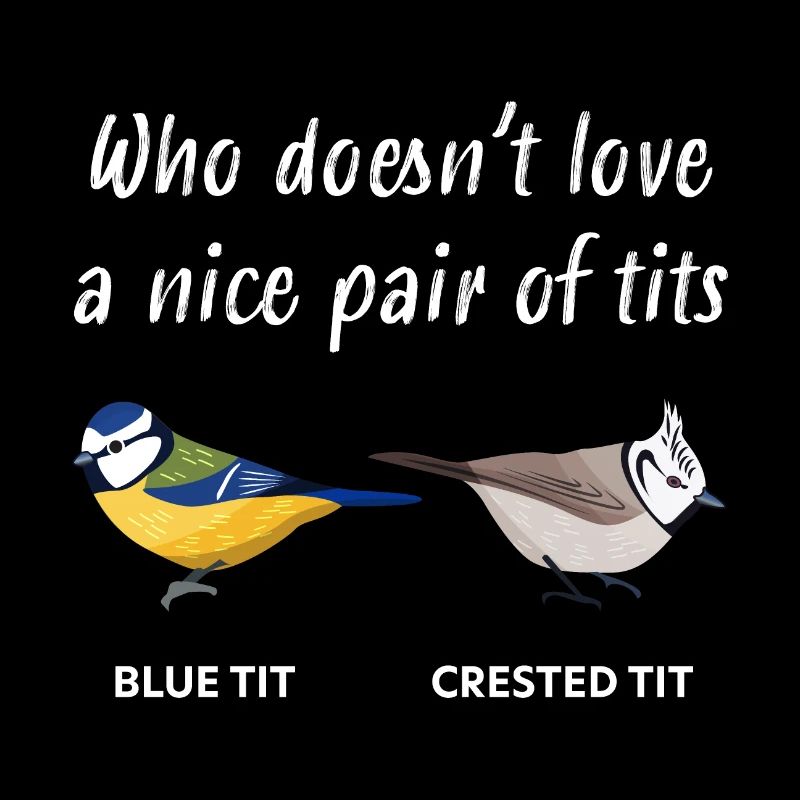 Funny tit bird ornithologists & birder gift idea