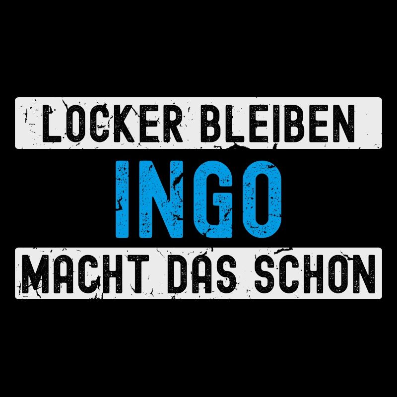 Ingo macht das schon