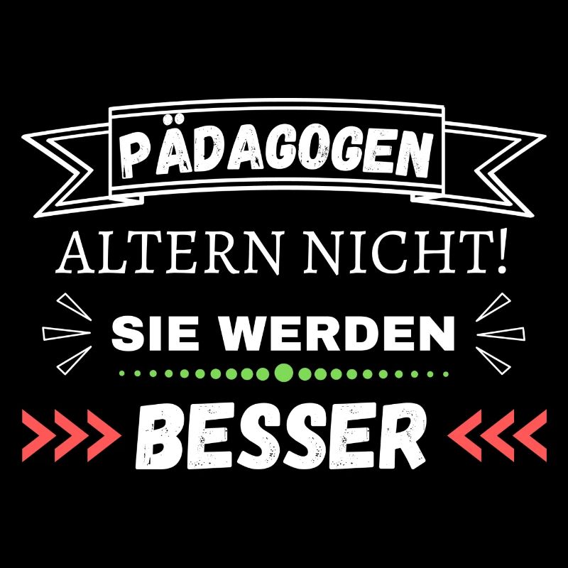 Pädagogen altern nicht! Sie werden besser