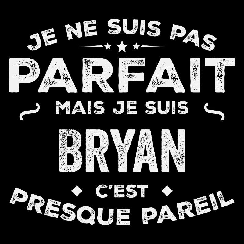 Bryan A first name, a story, a personality