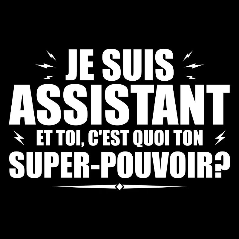 Ich bin Assistent. Was ist deine Superkraft?