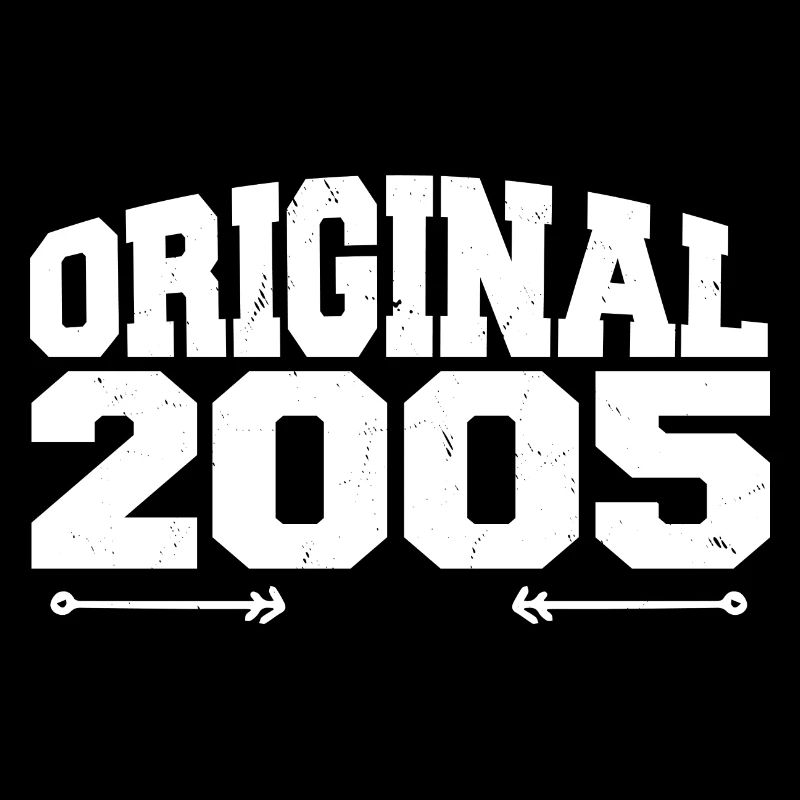 Original 2005 | Cadeau d’anniversaire 2005