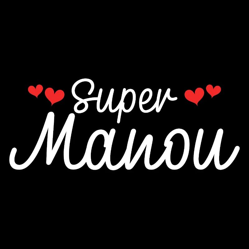 Maman Surnom Super Manou