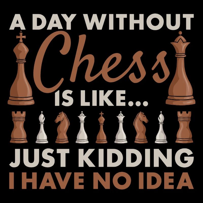 Chess Player A Day Without Chess