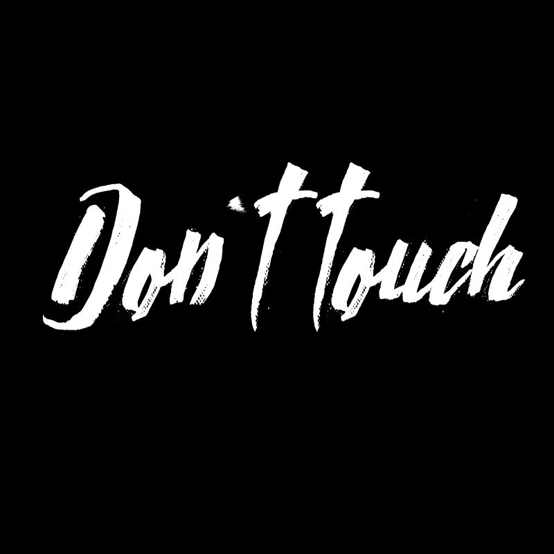 Ne touche pas!