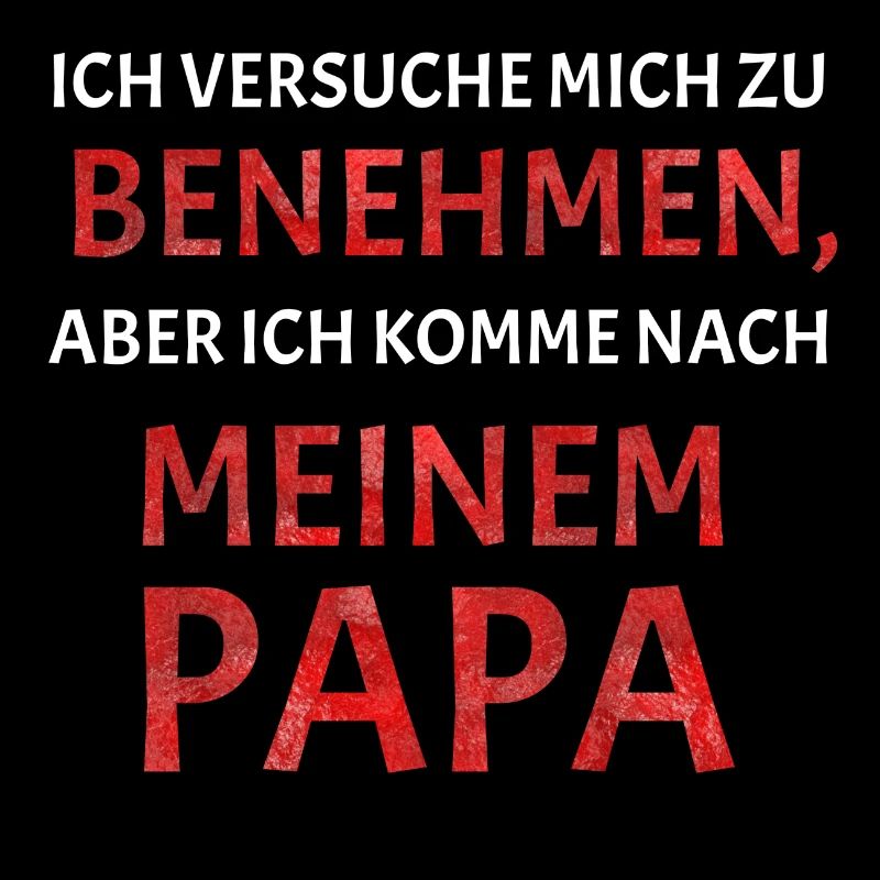 Ich versuche mich zu benehmen