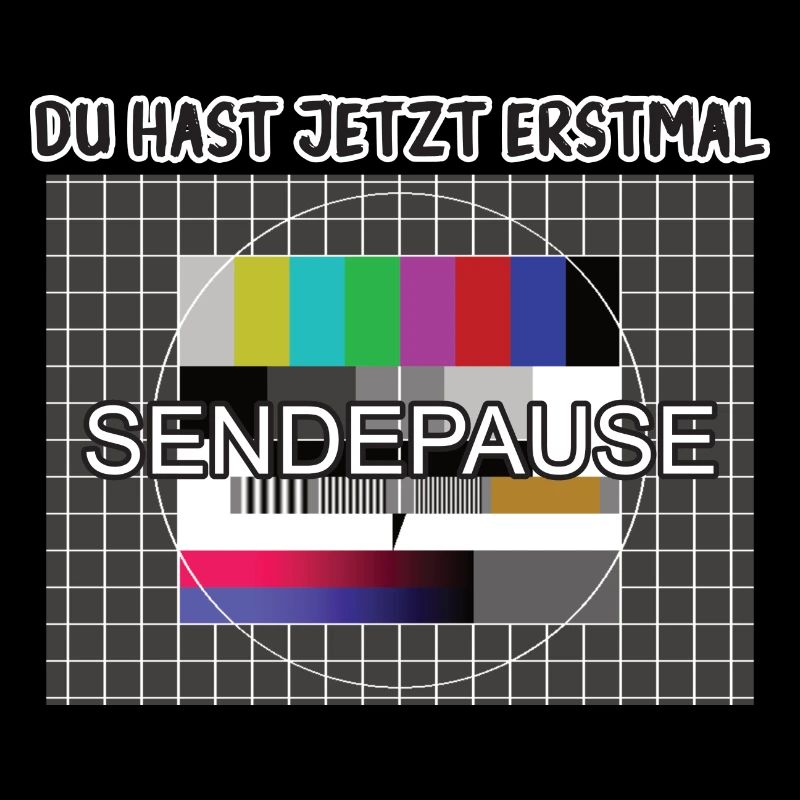 Du hast jetzt erstmal Sendepause / 90er Testbild