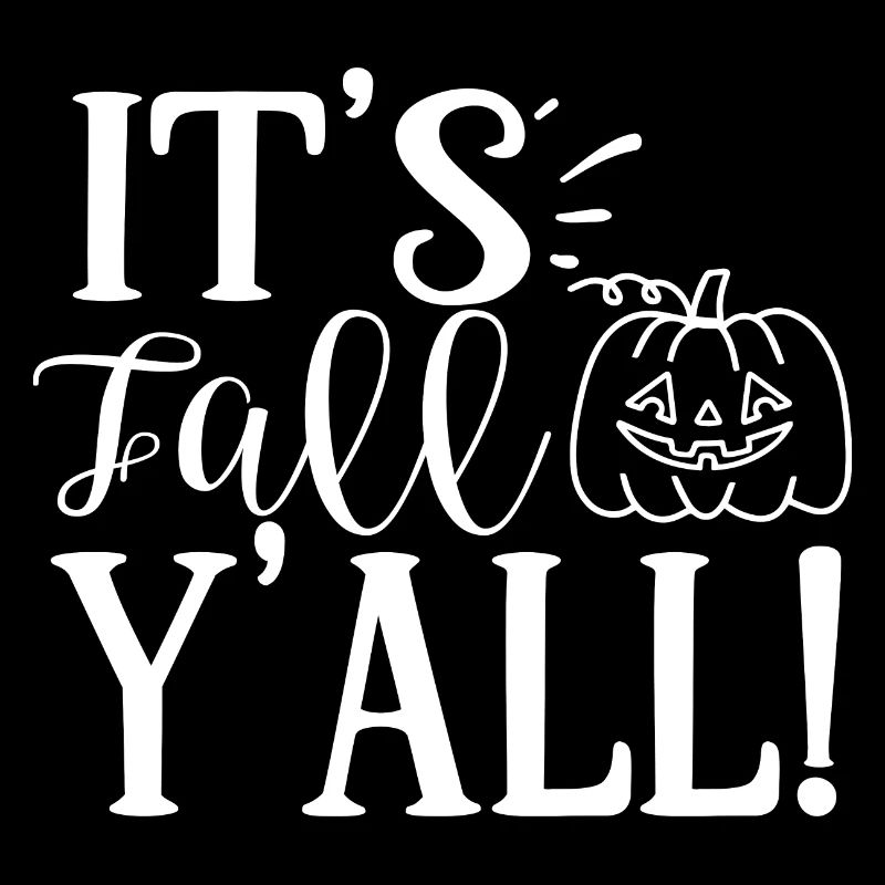 It's Fall Y'all! Lustiger Herbst Spruch