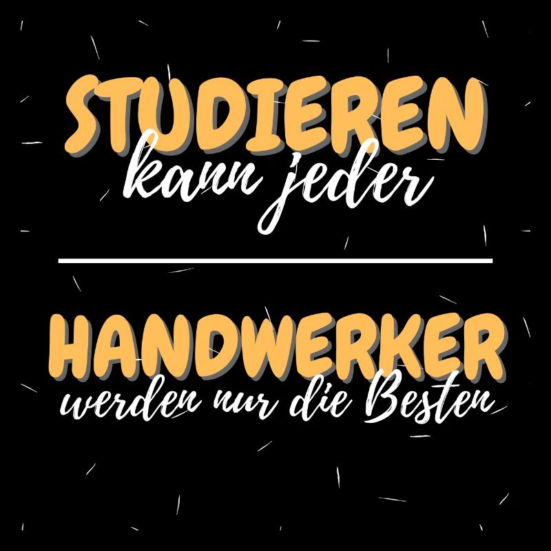 studieren kann jeder handwerker besten geschenk 1