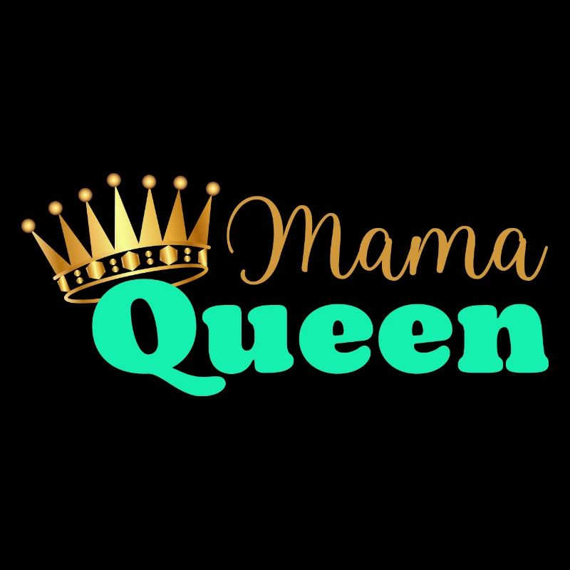 Mama Königin - Mama Königin - Muttertagsgeschenk