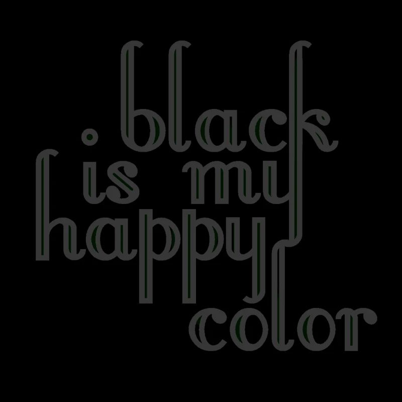 Le noir est ma couleur heureuse Noir couleur préférée
