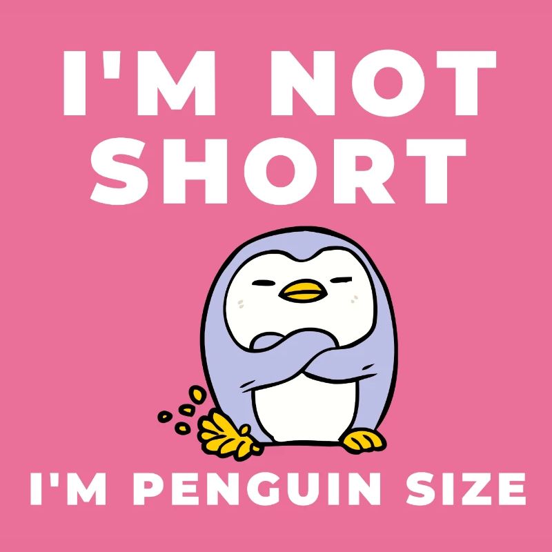 Je ne suis pas petit, c'est la taille d'un pingouin