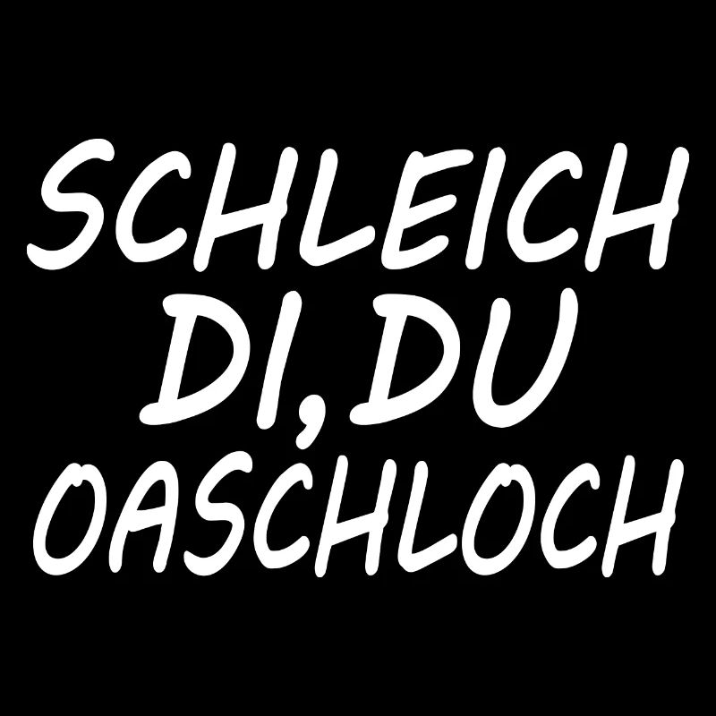 schleich di du oaschloch