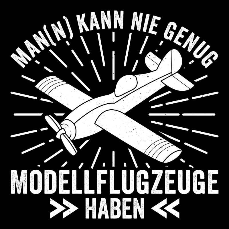 Modellflieger Modellflugzeug Modellbau Spruch