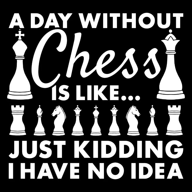 Chess Player A Day Without Chess