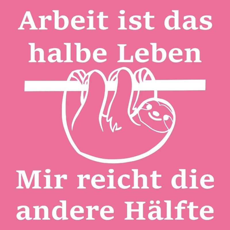 Arbeit ist das halbe Leben - White