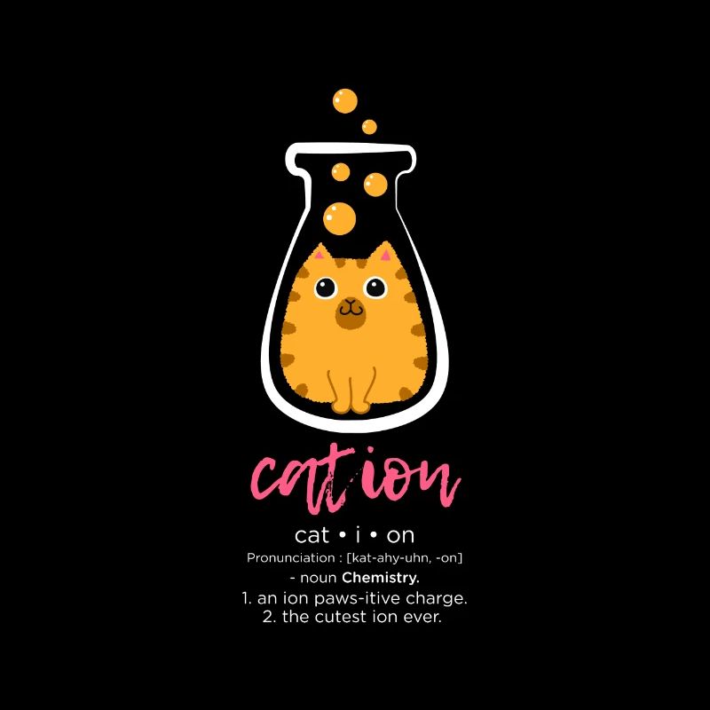 Cation Cat-ion Chats Jeu de mots Chimie Chimie Nerd