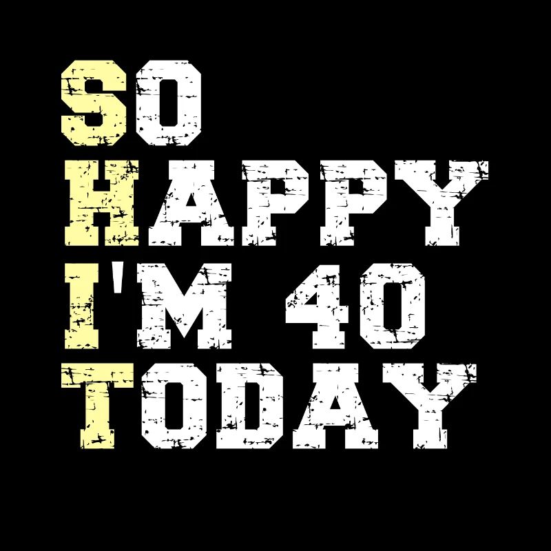 30. Geburtstag Shirt - So glücklich bin ich 40