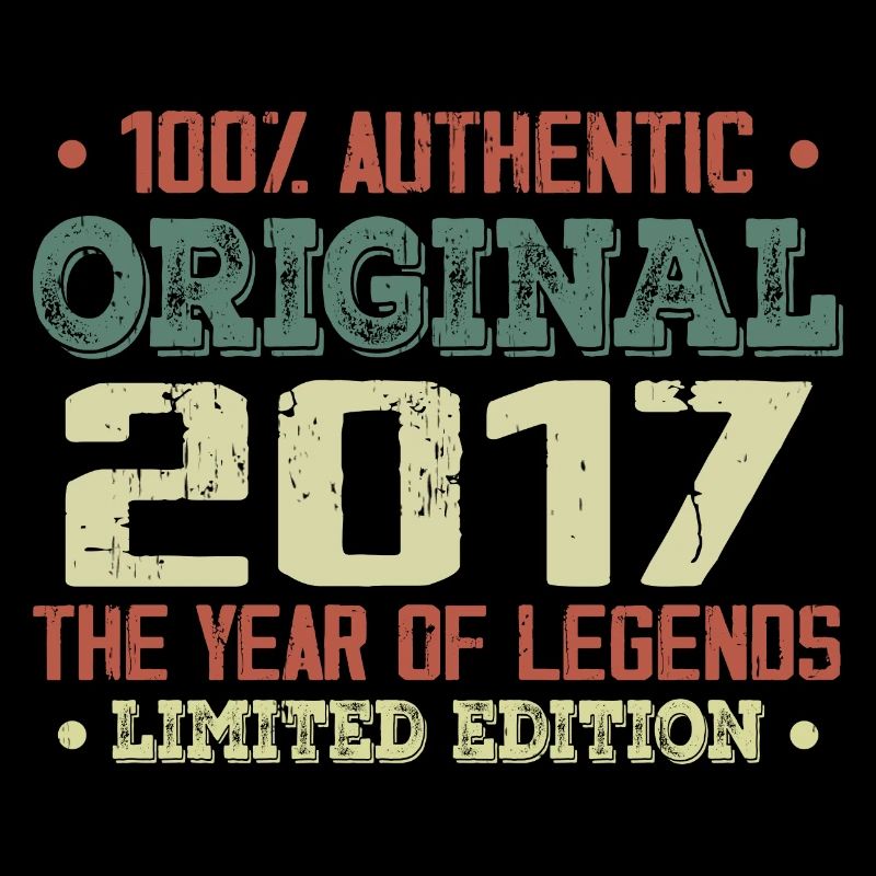 Legend since 2017 Born in 2017 - 7th Birthday