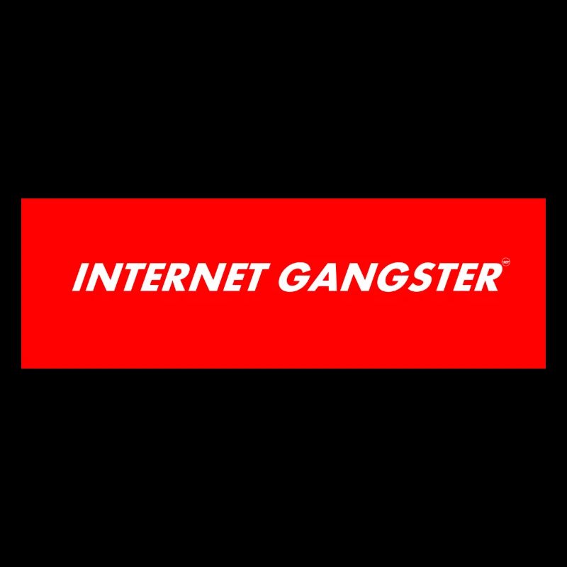 INTERNET GANGSTERS