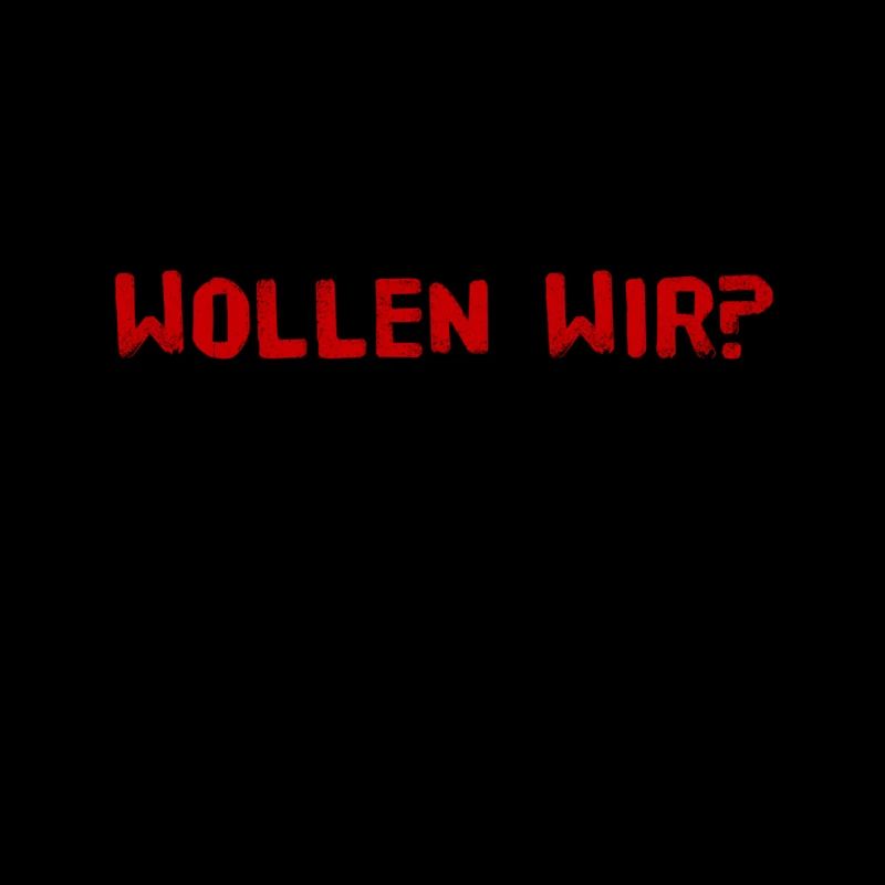 wollen wir?