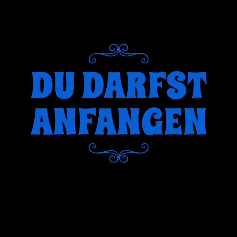 du beginnst