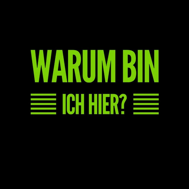 was mache ich denn hier?