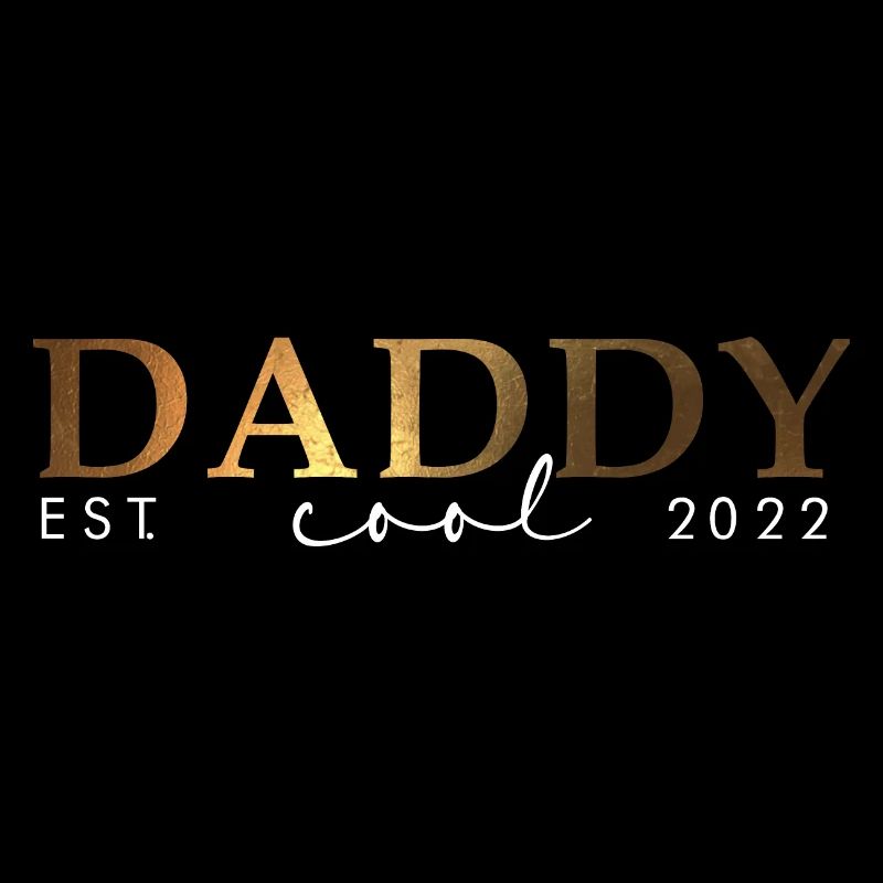 DADDY COOL - EST. 2022 - Father Gift