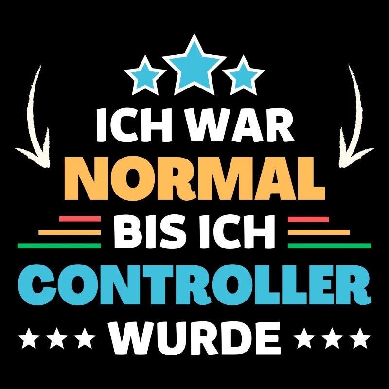 Ich war normal bis ich Controller wurde