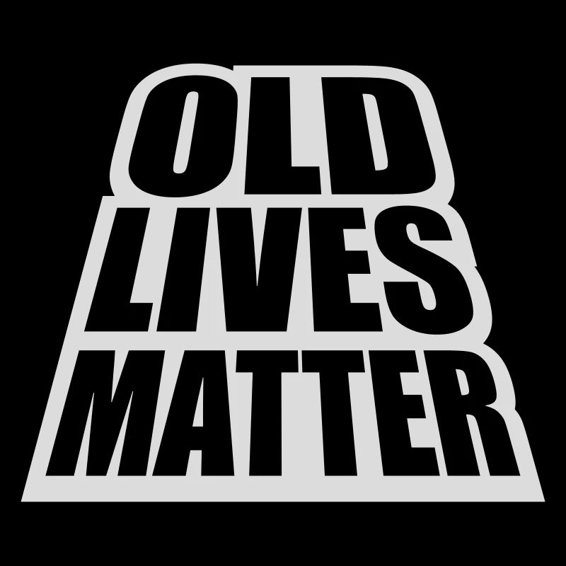 old lives matter Zitat