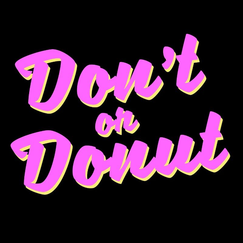 Don't or donut