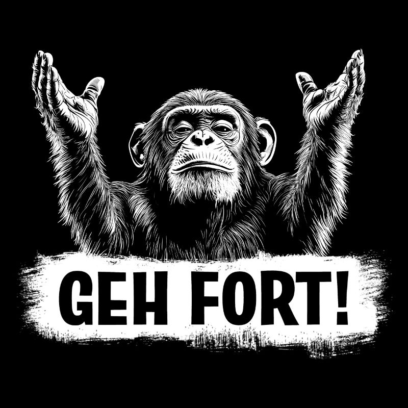 Affe - Geh fort!