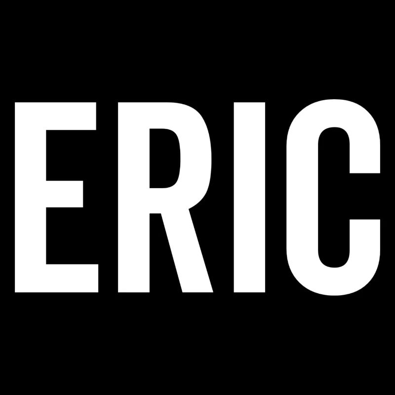 Eric Custom Name Font Text Birthday