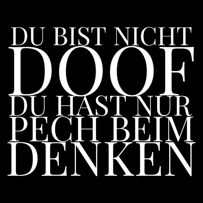 Coole Sprüche Kollektion DOOF
