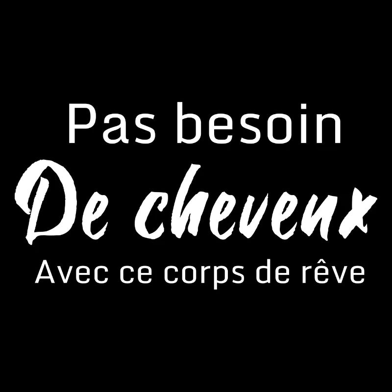 Pas besoin de cheveux