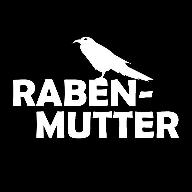 Rabenmutter Rabe Mutter Mama Mami