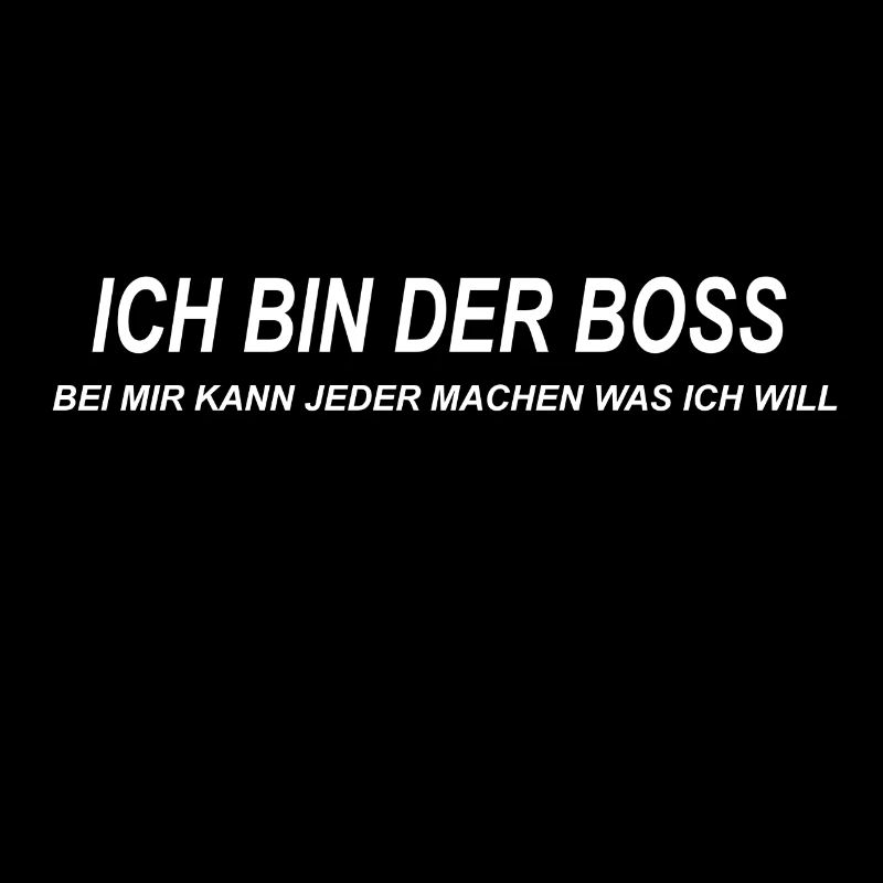 ICH BIN DER BOSS