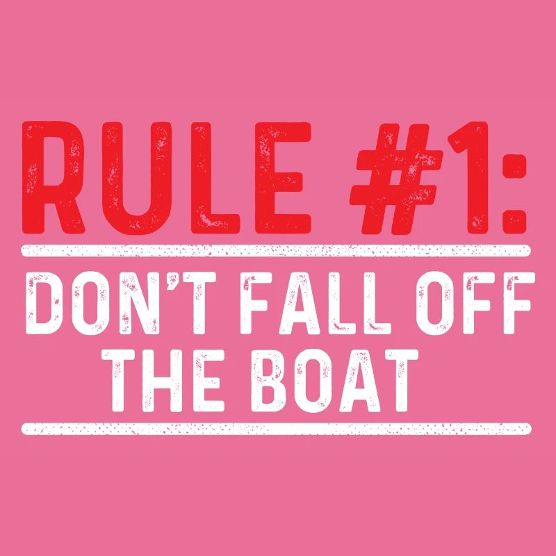 Regel 1 Fallen Sie nicht vom Boot - Funny Bootfahren