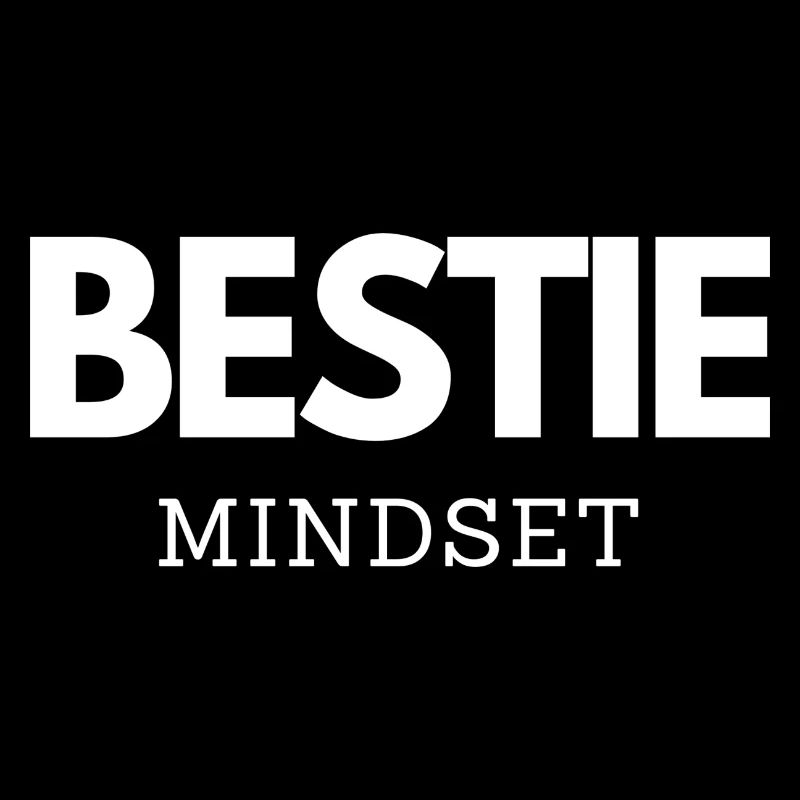 BESTIE MINDSET