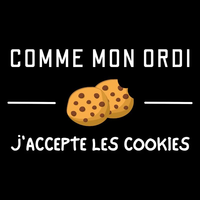 Comme mon ordi j'accepte les cookies