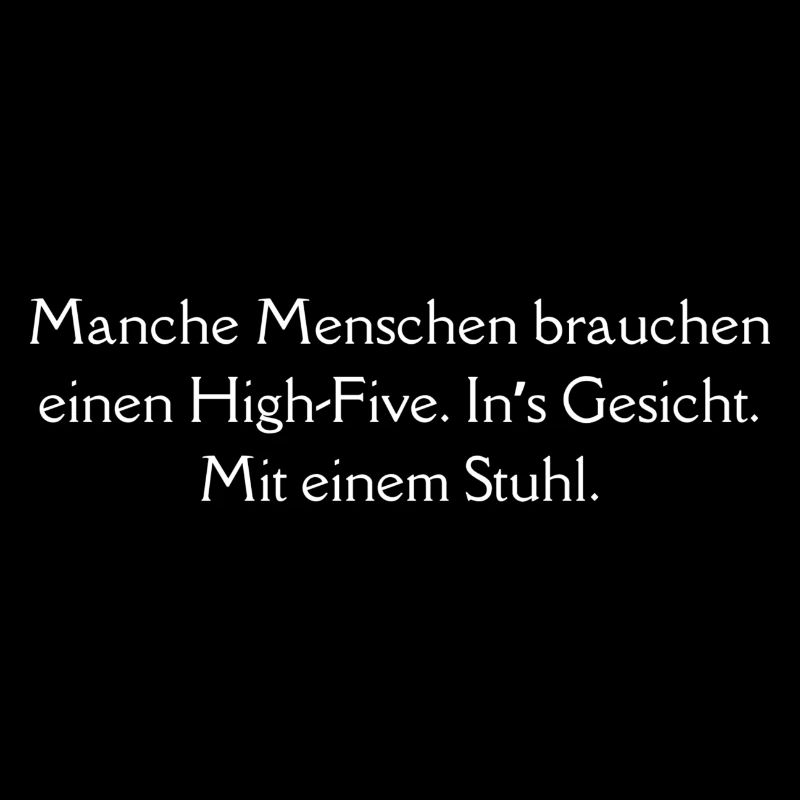 Manche Menschen brauchen einen High-Five.