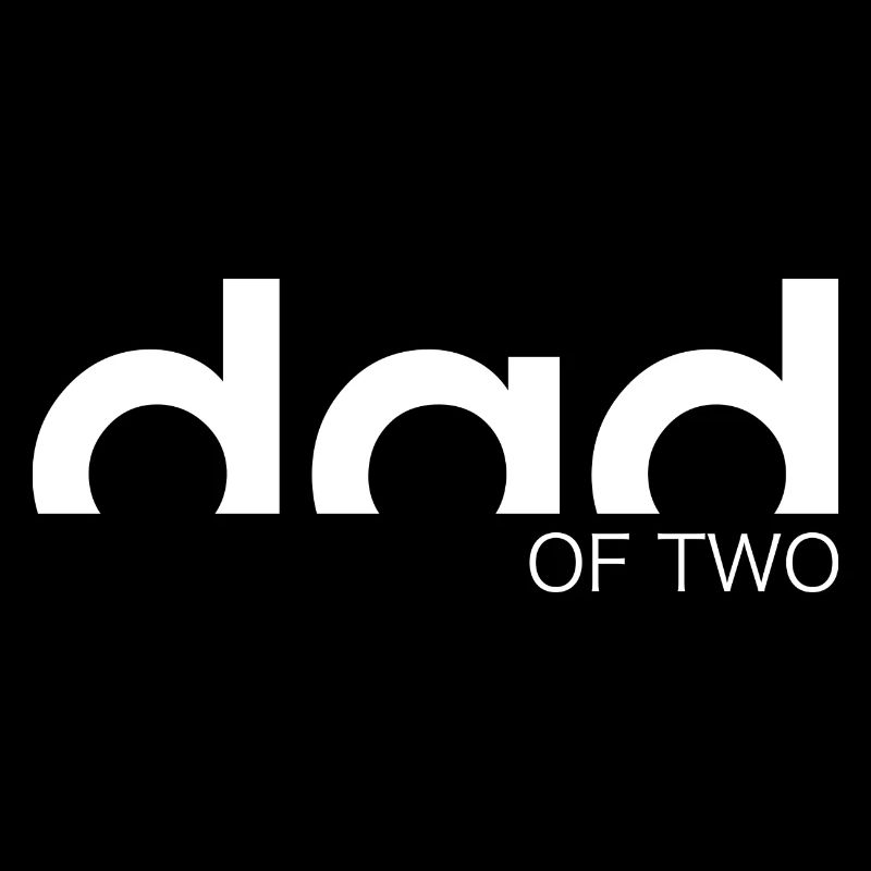 DAD OF TWO