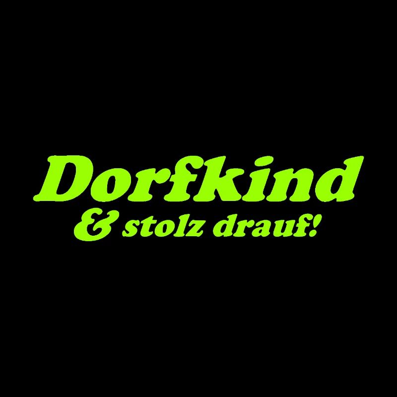 Dorfkind und stolz drauf!