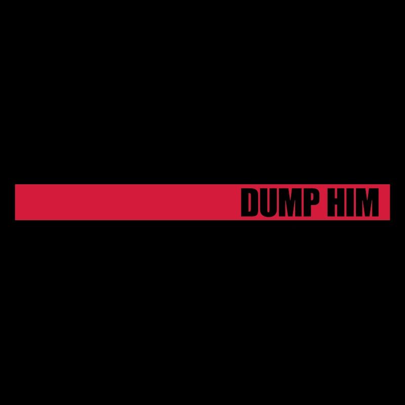 Dump Him Quote Logo