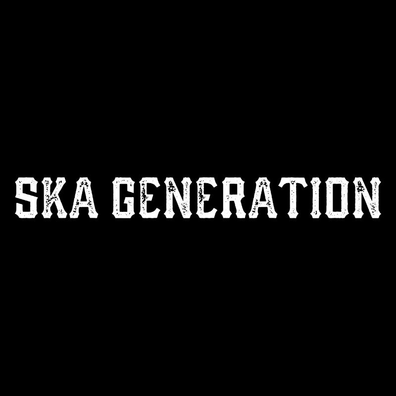 SKA GENERATION