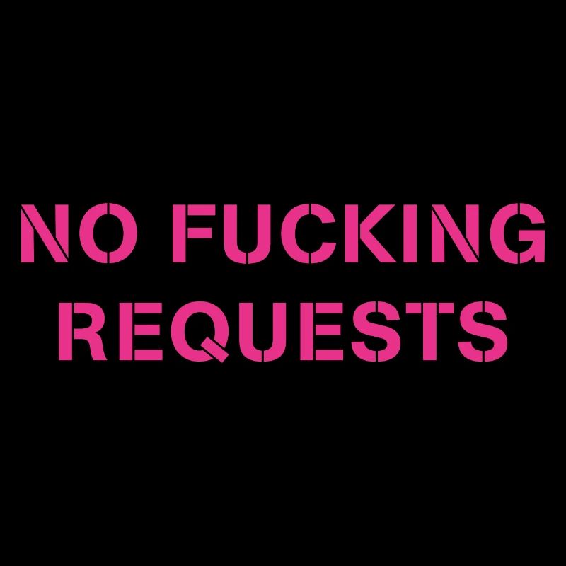 No F***ing Requests