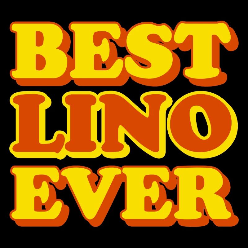 Lino First Name Funny Gift